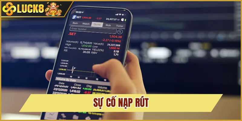 liên hệ sự cố nạp rút